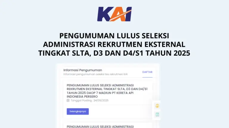 Pengumuman administrasi rekrutmen KAI 2025