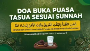 Doa Buka Puasa Tasua Sesuai Sunnah